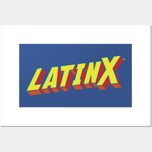 Latinx Wall Art by GorillaBugs